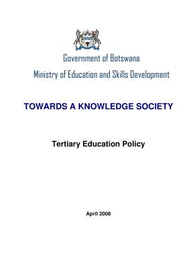 Botswana - Tertiary Education Policy Botswana - Tertiary Education Policy