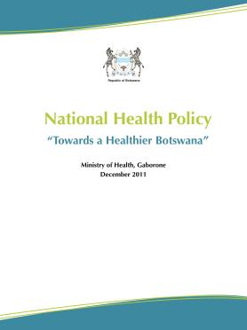 National Health Policy - Botswana National Health Policy - Botswana