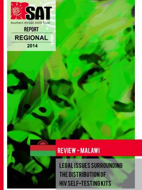 Southern African AIDS Trust - Legal Issues surrounding the distribution of HIV self-testing kits REPORT MALAWI 2014